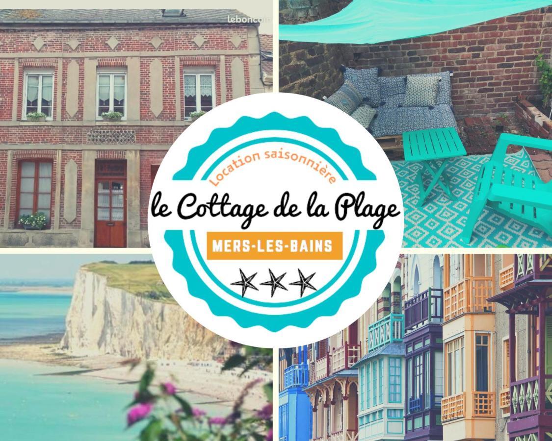 Le Cottage De La Plage - Maison Avec Garage Mers-les-Bains Exteriér fotografie